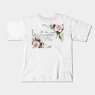 He Has Made Everything Beautiful Kids T-Shirt